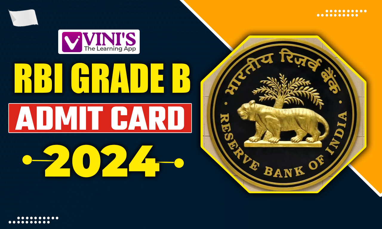 RBI Grade B Admit Card 2024 ( Out), Direct Link @rbi.org.in