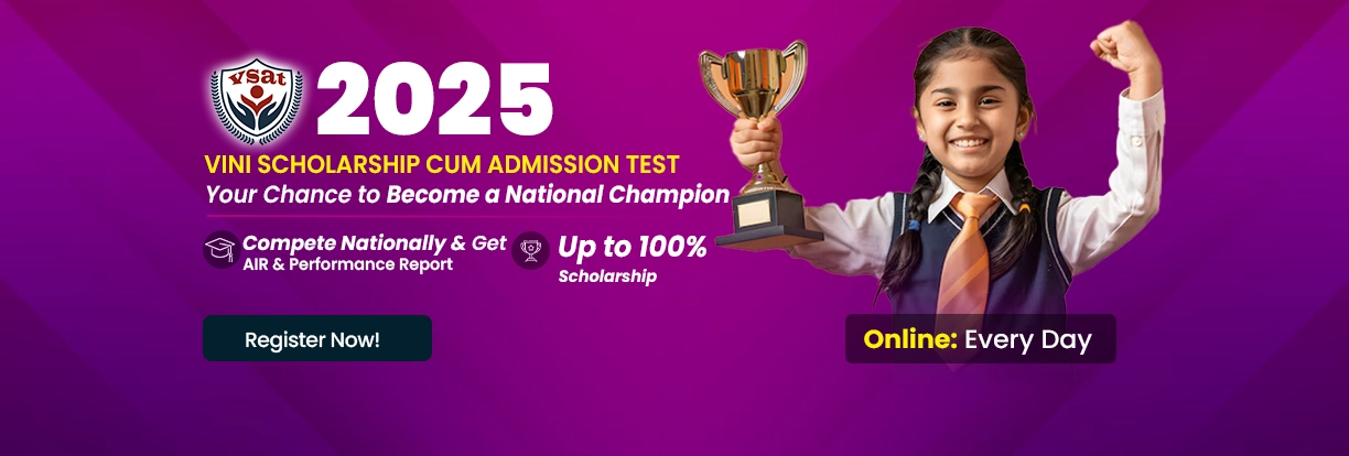 VSAT - Vini Scholarship Cum Admission Test